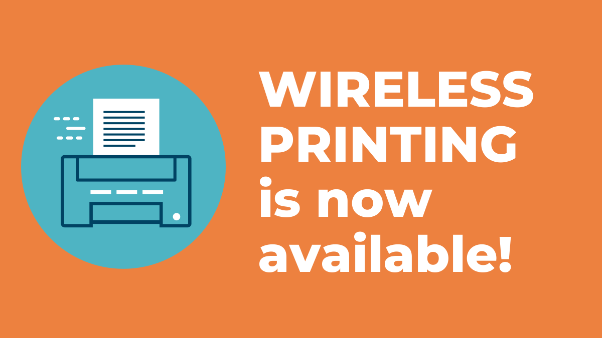 Wireless printing is now available